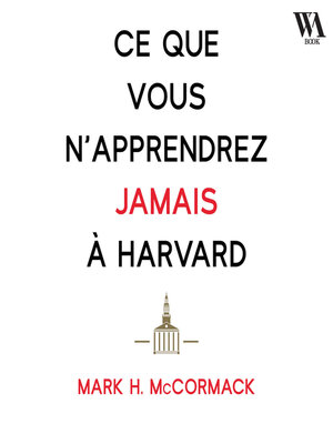 cover image of Ce que vous n'apprendrez jamais à Harvard